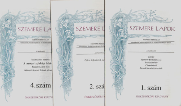 6 db (7 sz�m �sszesen)  Szemere Lapok egy�tt: 1, 2, 4, 7, 9, 11-12. sz�m egy�tt.