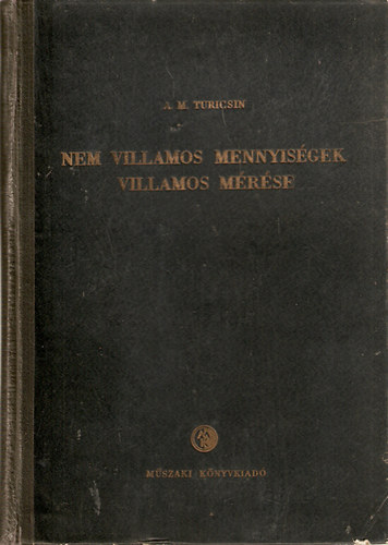 Nem villamos mennyis�gek villamos m�r�se