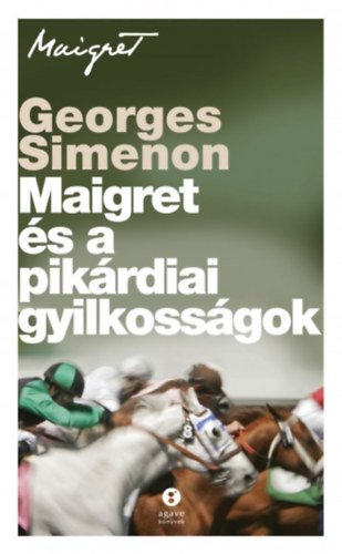 Maigret s a pikrdiai gyilkossgok