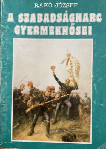 A szabadsgharc gyermekhsei