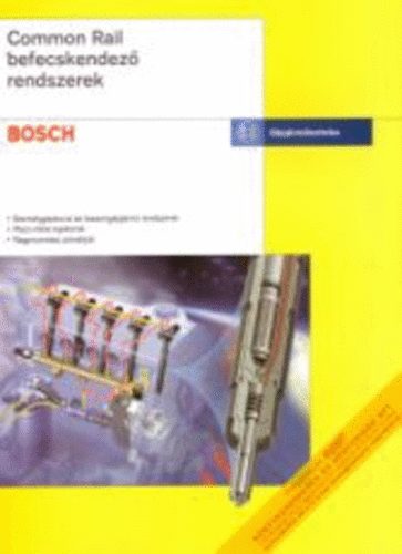 Bosch: Common Rail befecskendez� rendszerek