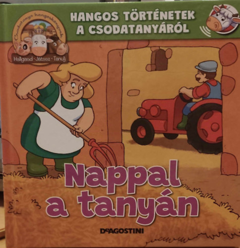 Csodatanya hangosknyvek 50. szm: Nappal a tanyn (Hangos trtnetek a csodatanyrl)(Hallgasd - Jtssz - Tanulj)