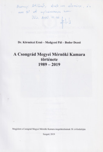 A Csongrd Megyei Mrnki Kamara trtnete 1989-2019 - dediklt