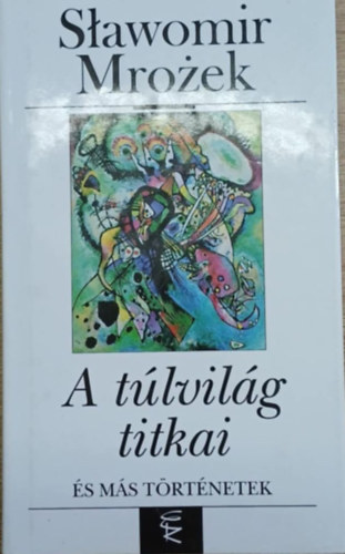 A t�lvil�g titkai