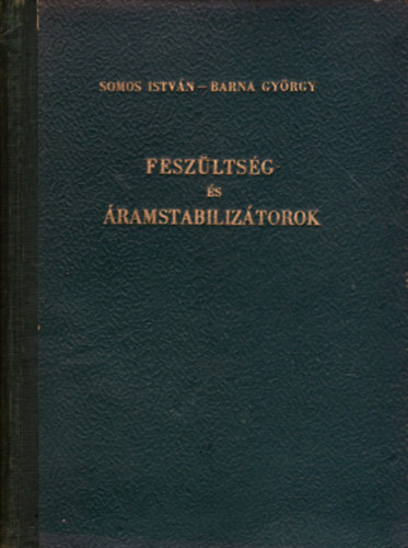 Feszltsg- s ramstabiliztorok