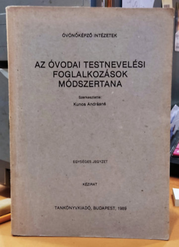 Kunos Andrsn - Az vodai testnevelsi foglalkozsok mdszertana