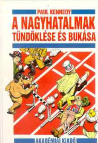 A nagyhatalmak t�nd�kl�se �s buk�sa