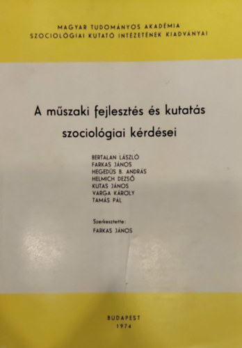 A m�szaki fejleszt�s �s kutat�s szociol�giai k�rd�sei