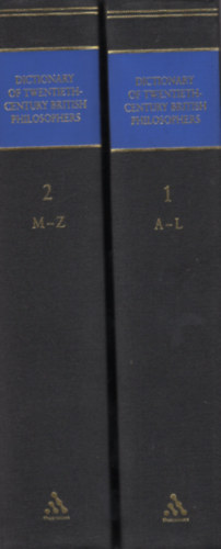 Dictionary of twentieth century British Philosophers 1. A-L - 2. M-Z