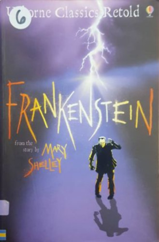 Frankenstein - Usborne Classics Retold