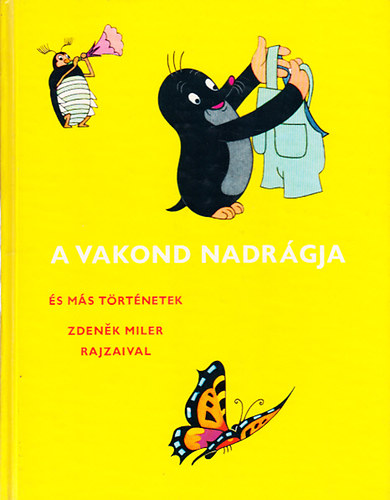 A vakond nadrgja s ms trtnetek