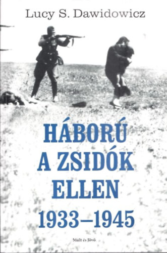 Hbor a zsidk ellen 1933-1945