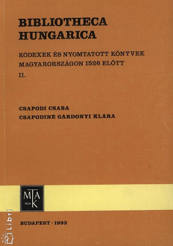 Csapodin Grdonyi Klra; Csapodi Csaba - Bibliotheca Hungarica