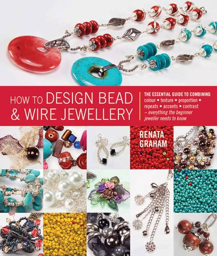 How to Design Bead & Wire Jewellery (Search Press)
