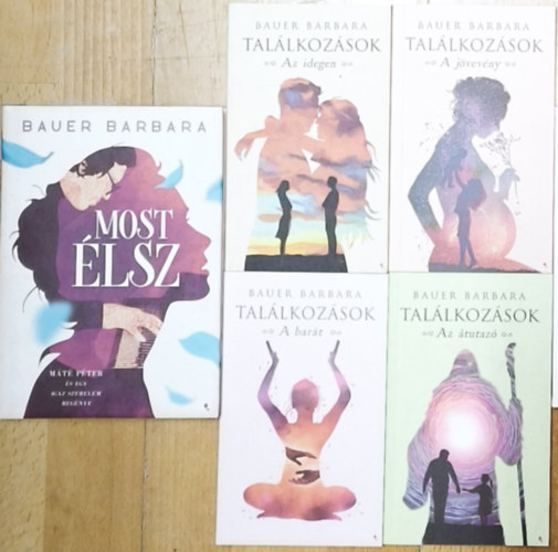 Bauer Barbara Tal�lkoz�sok c�m� sorozata + aj�nd�k m� (�sszesen 4db m�) - Tal�lkoz�sok-Az �tutaz�, A bar�t, A j�vev�ny, Az idegen + Most �lsz