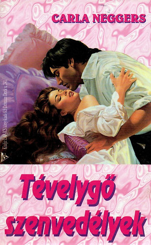 Carla Neggers - T�velyg� szenved�lyek
