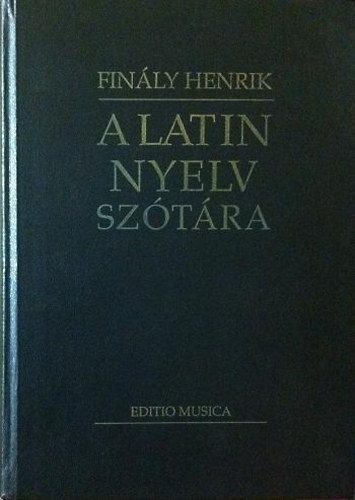A latin nyelv sztra - A ktfkbl a legjobb s legjabb sztrirodalomra tmaszkodva (Reprint)