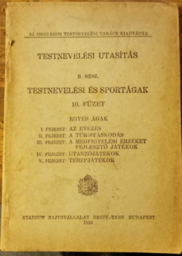 Testnevelsi utasts II. rsz Testnevelsi s sportgak - 10. fzet egyb gak