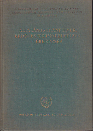 �ltal�nos ir�nyelvek. Erd�- �s term�helyt�pus t�rk�pez�s.