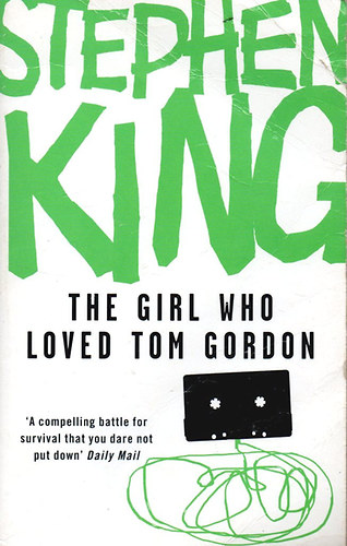Stephen King - The Girl Who Loved Tom Gordon