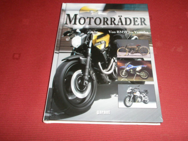 Motorrder von BMW bis Yamaha - ,,Motorkerkprok a BMW-tl a Yamahig"