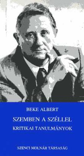 Beke ALbert - Szemben a sz�llel