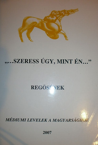 "...Szeress gy, mint n..."