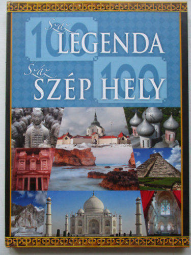 Szz legenda, szz szp hely