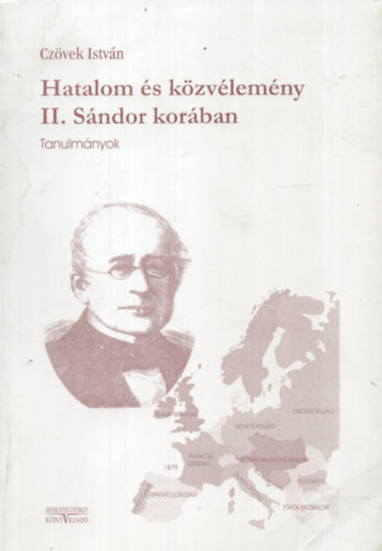 Hatalom �s k�zv�lem�ny II. S�ndor kor�ban