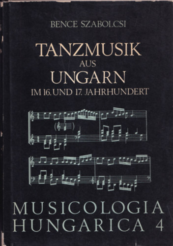 Bence Szabolcsi - Tanzmusik aus Ungarn im 16. und 17. Jahrhundert