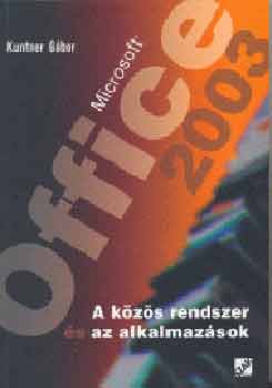 Kuntner Gbor - Office 2003 - A kzs rendszer s az alkalmazsok