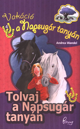 Tolvaj a Napsugr tanyn (Pony Club)