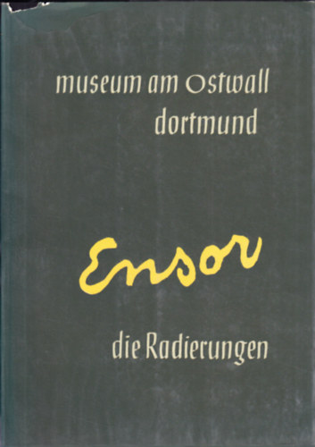 James Ensor - Museum am Ostwaal Dortmund - Die Radierungen