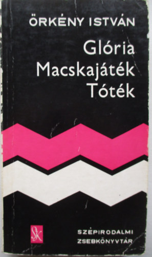 rkny Istvn - Glria-Macskajtk-Ttk