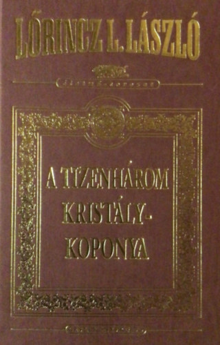 A tizenh�rom krist�lykoponya (�letm�-sorozat)