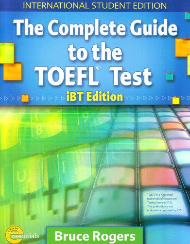 The Complete Guide to the TOEFL Test: IBT Edition