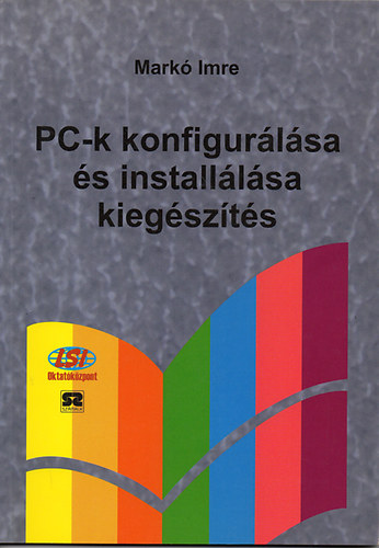 PC-k konfigurlsa s installlsa -Kiegszts