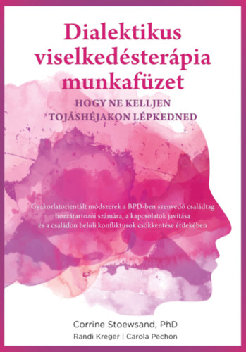 Dialektikus viselkedsterpia munkafzet - hogy ne kelljen tojshjakon lpkedned