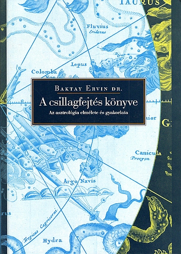 A csillagfejts knyve - Az asztrolgia elmlete s gyakorlata