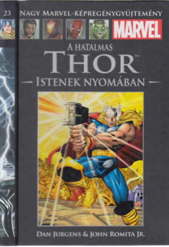 John Romita Jr. Dan Jurgens - A hatalmas Thor: Istenek nyomban (Nagy Marvel-kpregnygyjtemny 23.)