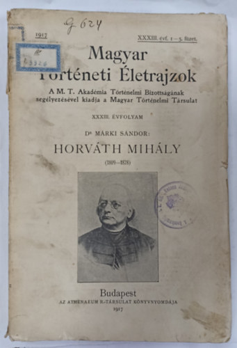 Mrki Sndor dr. - Horvth Mihly (1809-1878) (Magyar Trtneti letrajzok)