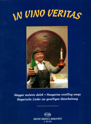 In vino veritas - Magyar mulats dalok