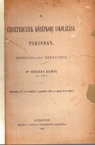A Czisztercziek kzpkori iskolzsa Prisban - Szkfoglal rtekezs (1896)