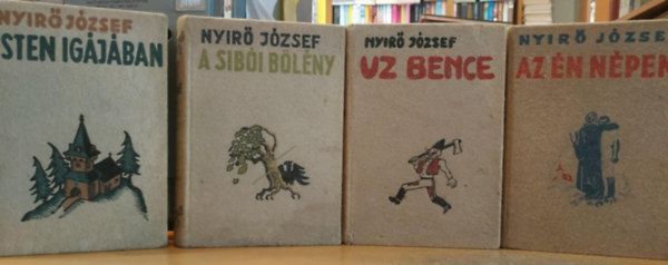 4 db Nyir Jzsef: Isten igjban + A sibi-blny + Uz Bence + Az n npem