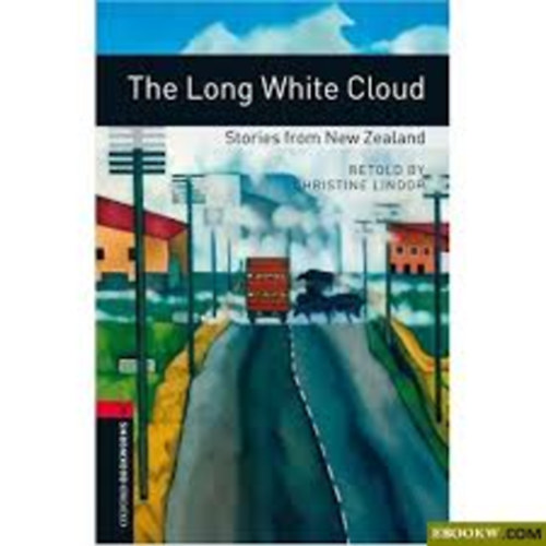 The Long White Cloud (Stories from New Zealand) (OBW3)