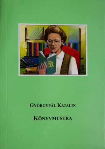 Gyrgypl Katalin - Knyvmustra