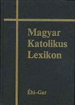 Magyar katolikus lexikon III. (hi-Gar)