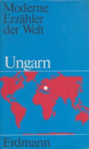 Moderne Erzhler der Welt - Ungarn