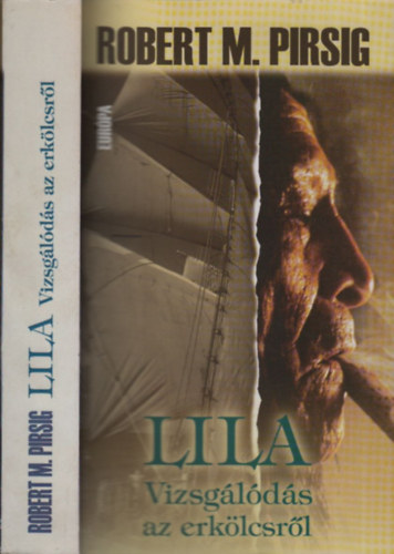 Csk Jnos  Robert M. Pirsig (ford.) - Lila- Vizsglds az erklcsrl