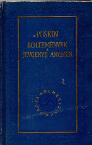 Alexander Szergejevics Puskin - Kltemnyek - Jevgenyij Anyegin